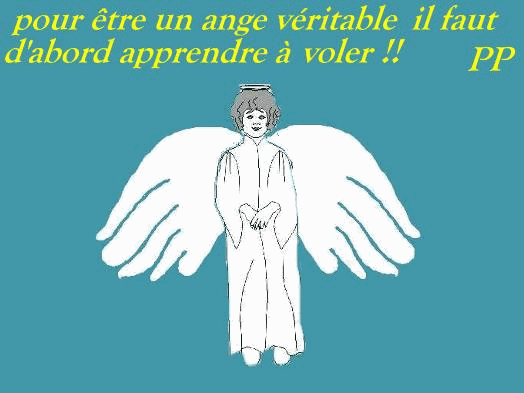  COMMENT DEVENIR UN ANGE ?