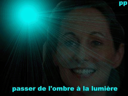  sortir de l'ombre... et surgir en pleine lumière...