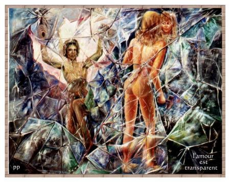  l'amour est fait de transparences qu'il faut sans cesse 