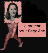 je marche pour Ségolène
